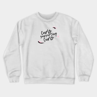 Curls Supporting Curls V16 Crewneck Sweatshirt